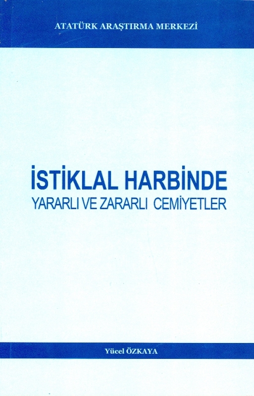 İstiklal Harbinde Yararlı Ve Zararlı Cemiyetler | Libra Books